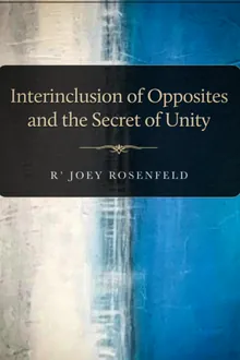 Interclusion of Opposites and the Secret of Unity cover